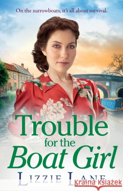 Trouble for the Boat Girl: A page-turning family saga from bestseller Lizzie Lane Lizzie Lane Claire Storey (Narrator)  9781837518623