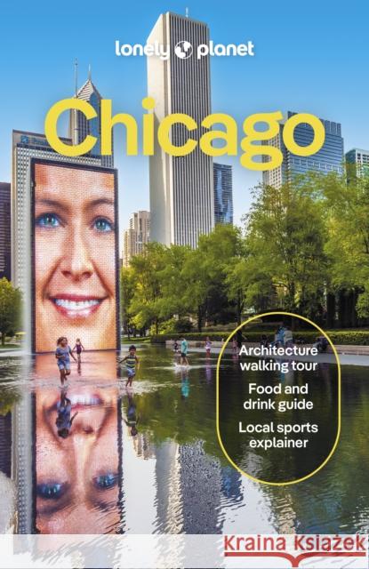 Lonely Planet Chicago Lonely Planet 9781837583126 Lonely Planet Global Limited