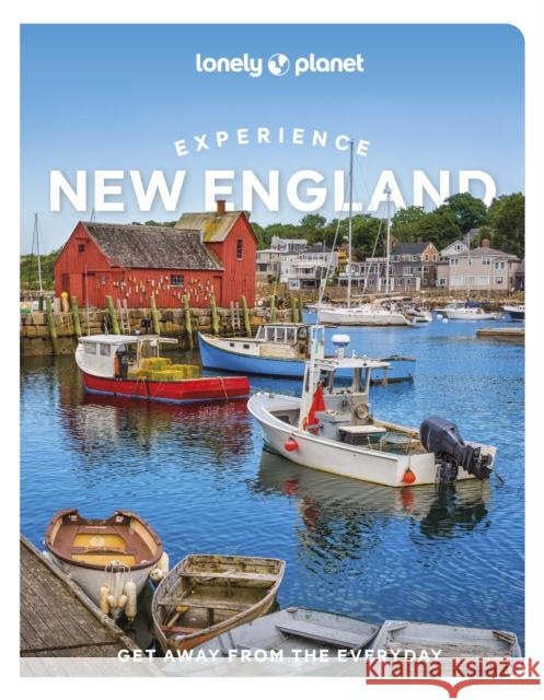 Lonely Planet Experience New England Lonely Planet 9781837583133 Lonely Planet Global Limited