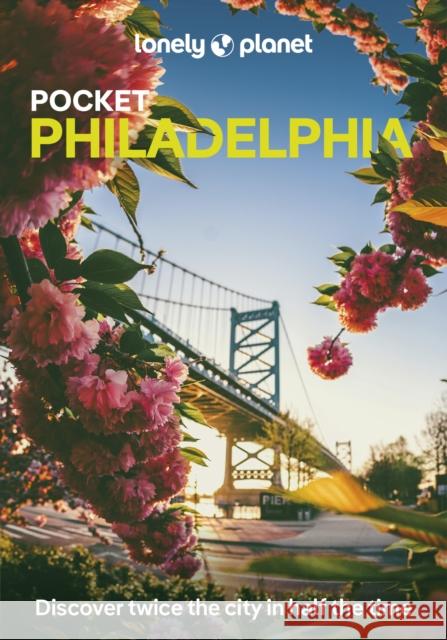 Lonely Planet Pocket Philadelphia Lonely Planet 9781837583188 Lonely Planet Global Limited