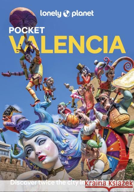 Lonely Planet Pocket Valencia Lonely Planet 9781837583324 Lonely Planet