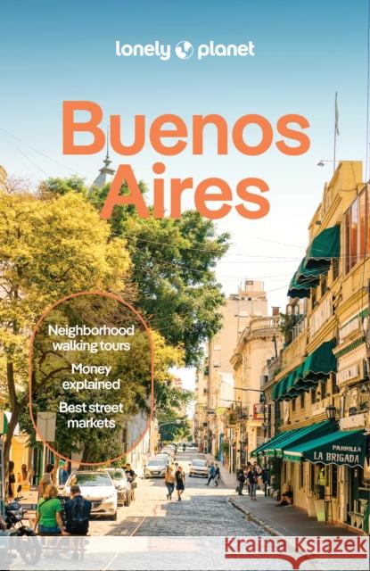 Lonely Planet Buenos Aires Federico Perelmuter 9781837583904 Lonely Planet