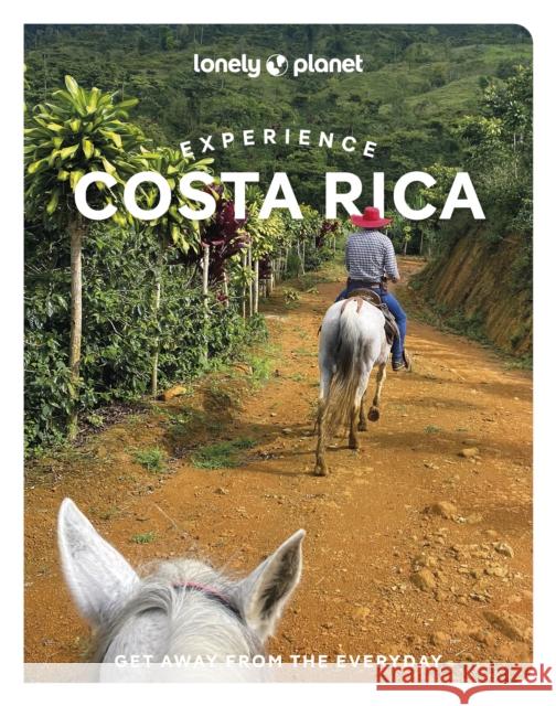 Lonely Planet Experience Costa Rica Janna Zinzi 9781837583959 Lonely Planet