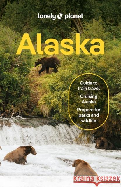 Lonely Planet Alaska Mara Vorhees 9781837584147 Lonely Planet