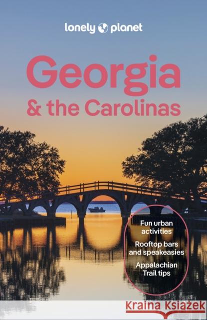 Lonely Planet Georgia & the Carolinas Regis St Louis 9781837584321 Lonely Planet