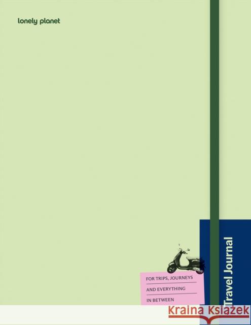 Lonely Planet's Travel Journal: Green Lonely Planet 9781837589975 Lonely Planet