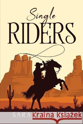 Single Riders Sarah Krueger 9781837611423 GHOSTWRITY