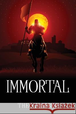 Immortal Theo Jussber 9781837611614