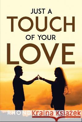 Just a Touch of Your Love Rhonda Ferguson   9781837612635