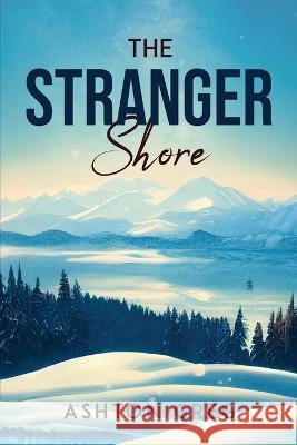 The Stranger Shore Ashton Greg 9781837612819 Ashton Greg