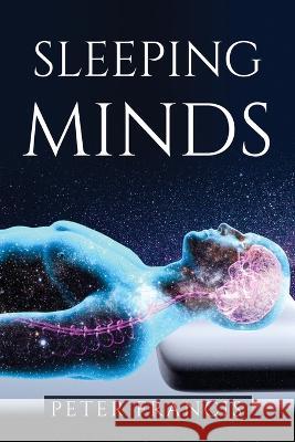 Sleeping Minds Peter Francis 9781837612918