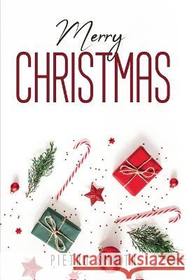 Merry Christmas Pietro Smitth 9781837613267