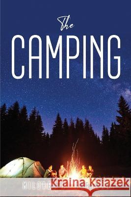The Camping Mildred T Freeman 9781837614332 Mildred T. Freeman