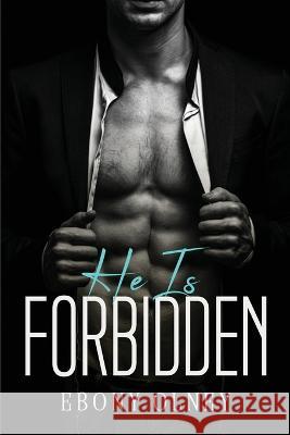 He Is Forbidden Ebony Olney 9781837614486 Ebony Olney