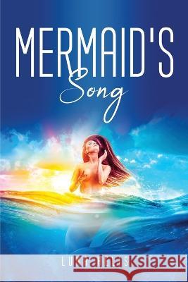 Mermaid\'s Song Luna Helis 9781837616749 Luna Helis