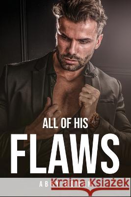 All of His Flaws Abby Bowen 9781837619528 Abby Bowen