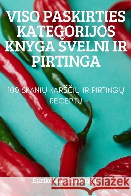 Viso Paskirties Kategorijos Knyga Svelni IR Pirtinga Enrika Andriukaitiene 9781837628582 Enrika Andriukaitiene