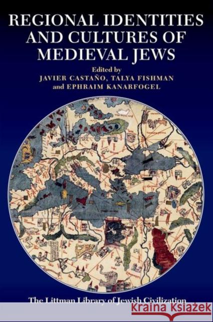 Regional Identities and Cultures of Medieval Jews  9781837640539 