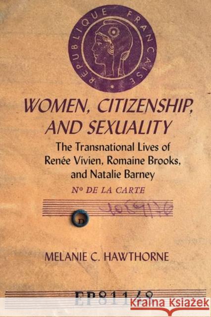 Women, Citizenship, and Sexuality Melanie C. Hawthorne 9781837644186