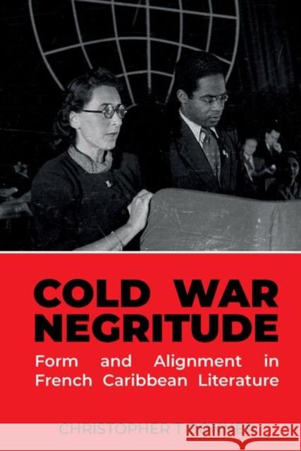 Cold War Negritude Christopher T. Bonner 9781837644711 Liverpool University Press
