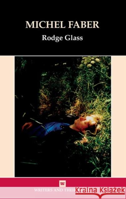Michel Faber Rodge Glass 9781837644773 Liverpool University Press