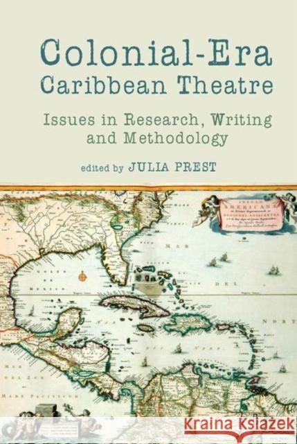 Colonial-Era Caribbean Theatre  9781837645039 Liverpool University Press