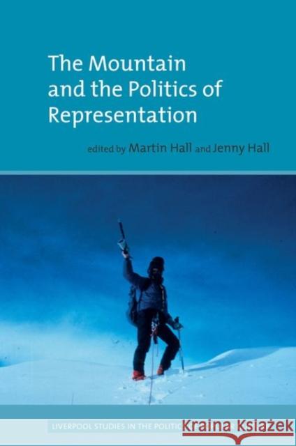 The Mountain and the Politics of Representation  9781837645060 Liverpool University Press