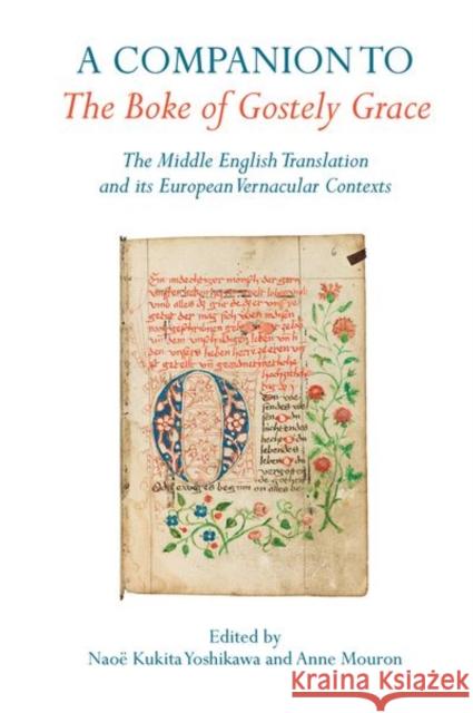 A Companion to The Boke of Gostely Grace: The Middle English Translation and its European Vernacular Contexts  9781837645176 Liverpool University Press