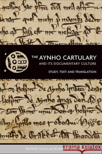 The Aynho Cartulary and its Documentary Culture  9781837651795 Boydell & Brewer Ltd