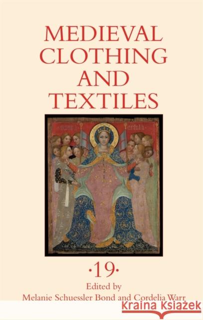 Medieval Clothing and Textiles 19  9781837652785 Boydell Press