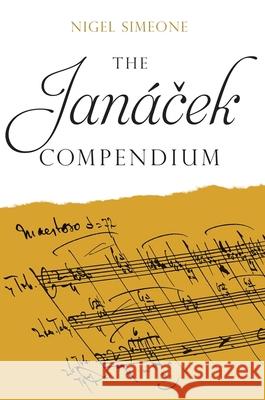 The Jan?cek Compendium Nigel Simeone 9781837653225 Boydell Press