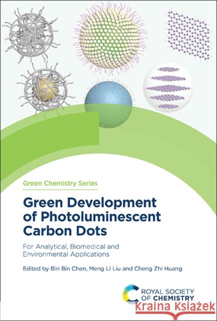 Green Development of Photoluminescent Carbon Dots  9781837670598 Royal Society of Chemistry