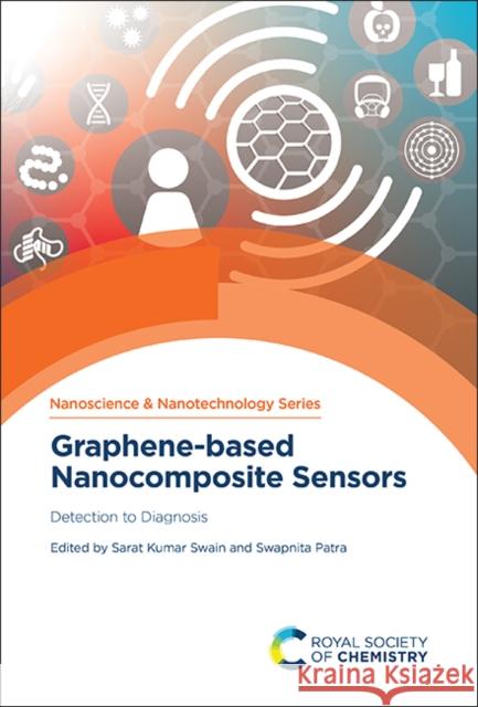 Graphene-based Nanocomposite Sensors: Detection to Diagnosis  9781837670673 Royal Society of Chemistry
