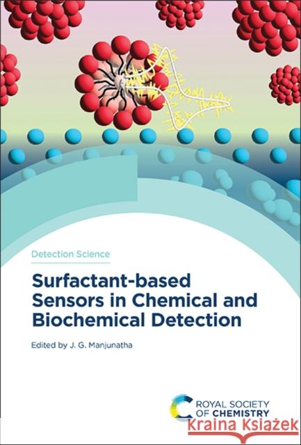 Surfactant-based Sensors in Chemical and Biochemical Detection  9781837671168 Royal Society of Chemistry