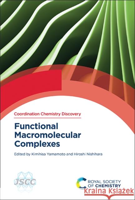 Functional Macromolecular Complexes  9781837674701 Royal Society of Chemistry