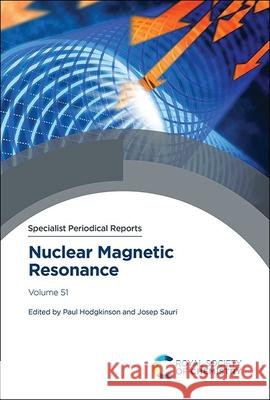 Nuclear Magnetic Resonance: Volume 51 Paul Hodgkinson Josep Saur? 9781837679959 Royal Society of Chemistry