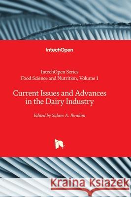 Current Issues and Advances in the Dairy Industry Maria Ros?rio Bronze Salam A. Ibrahim 9781837680924 Intechopen