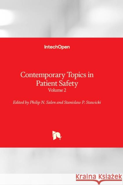 Contemporary Topics in Patient Safety: Volume 2 Philip N. Salen, Stanislaw P. Stawicki 9781837681341
