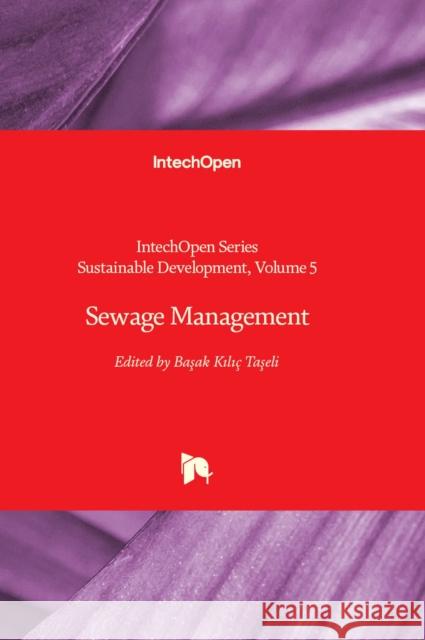 Sewage Management Başak Kılıç Taşeli 9781837685356 IntechOpen