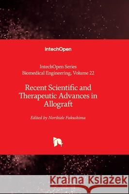 Recent Scientific and Therapeutic Advances in Allograft Robert Koprowski Norihide Fukushima 9781837691296