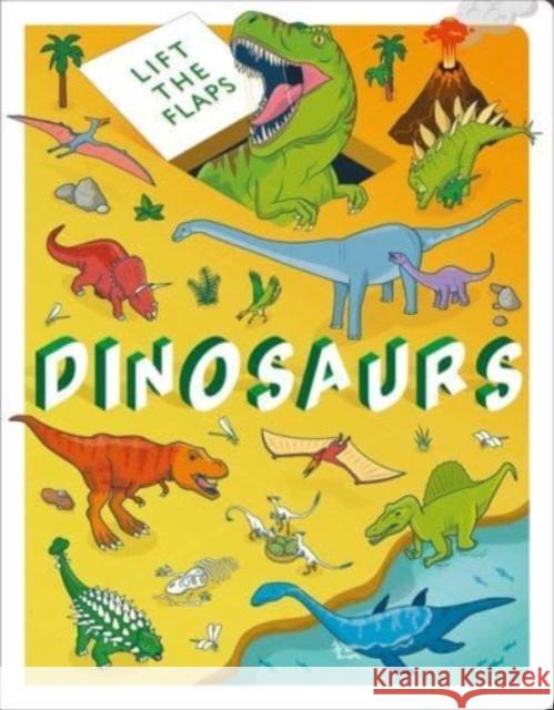 Lift The Flaps: Dinosaurs Autumn Publishing 9781837712687 Bonnier Books Ltd