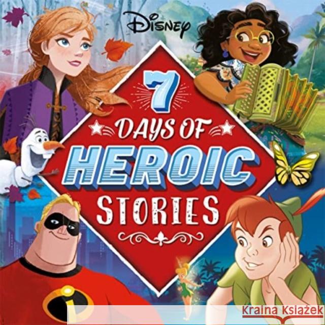 Disney: 7 Days of Heroic Stories Walt Disney 9781837713097