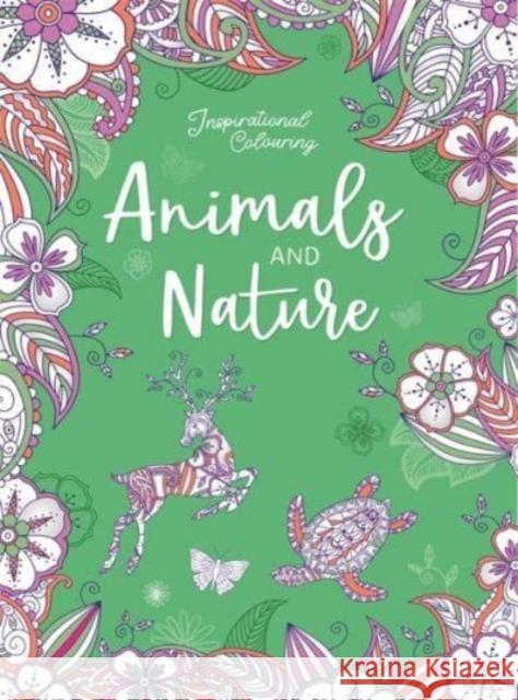 Inspirational Colouring: Animals and Nature Igloo Books 9781837714520