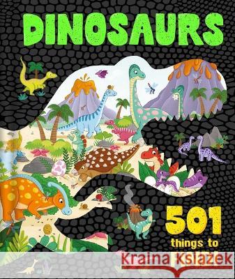 Dinosaurs: 501 Things to Find!: Search & Find Book for Ages 4 & Up Igloobooks                               Hannah McCaffery 9781837715961 Igloo Books