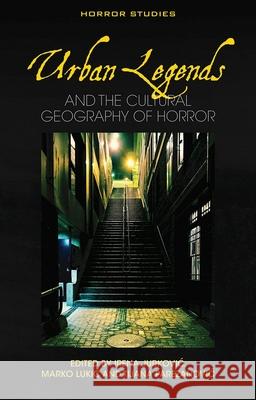 Urban Legends  9781837723256 University of Wales Press