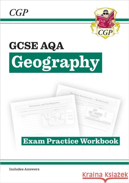GCSE Geography AQA Exam Practice Workbook (includes answers) CGP Books 9781837740642 Coordination Group Publications Ltd (CGP)