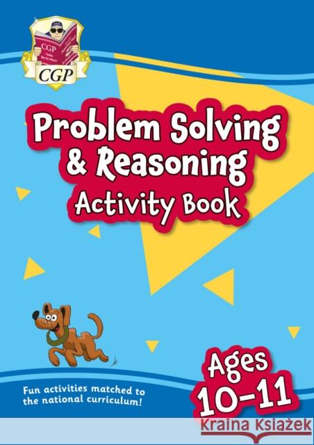 Problem Solving & Reasoning Maths Activity Book for Ages 10-11 (Year 6) CGP Books 9781837740680 Coordination Group Publications Ltd (CGP)