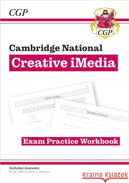 OCR Cambridge National in Creative iMedia: Exam Practice Workbook (includes answers) Alex Brown 9781837740840 Coordination Group Publications Ltd (CGP)