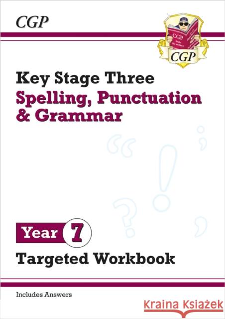 New KS3 Year 7 Spelling, Punctuation and Grammar Targeted Workbook (with answers) CGP Books 9781837742424 Coordination Group Publications Ltd (CGP)