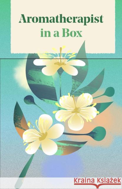 Aromatherapist in a Box Jo Kellett 9781837760350 Skittledog